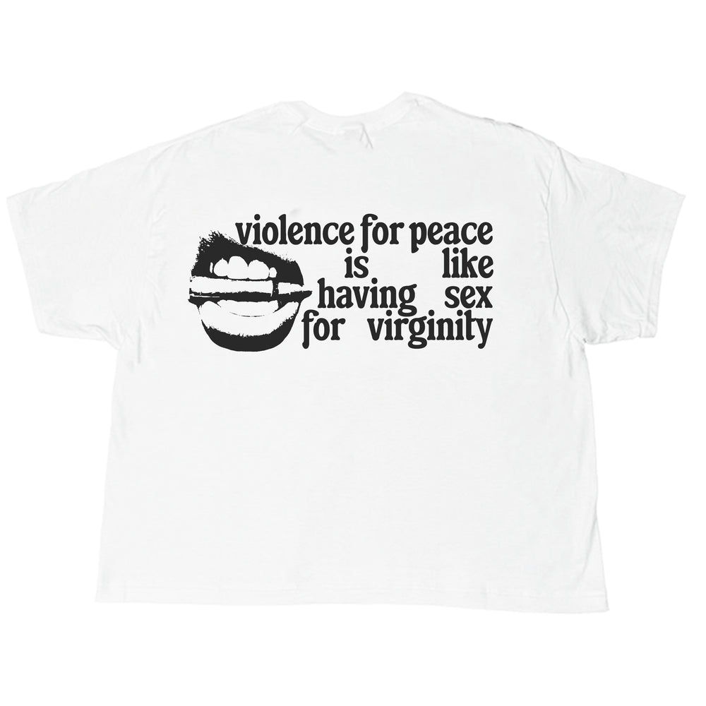 VIOLENCE FOR PEACE T-SHIRT